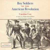 Boys_Soldiers_of_the_American_Revolution__sound_recording____Caroline_Cox